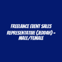 Freelance Event Sales Representative (Jeddah) - Male/Female