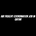 Air Freight Coordinator Job in Qatar