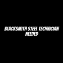 Blacksmith Steel Technician needed