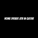 Home Driver Job in Qatar