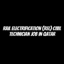 Rail Electrification (REL) Civil Technician Job in Qatar